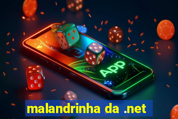 malandrinha da .net